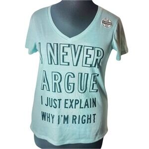Wound Up juniors teal "I never argue" boyfriend t-shirt SKUK024"‎